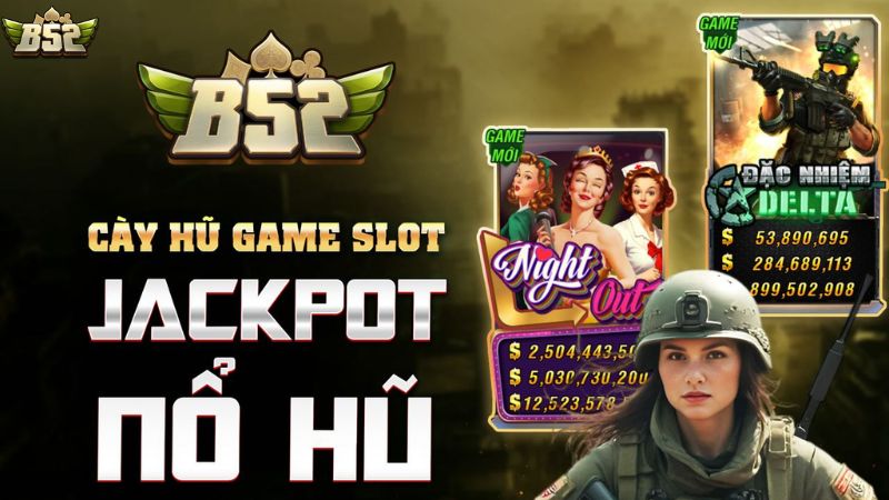 Top game nổ hũ B52 Club nổi bật nhất hiện nay
